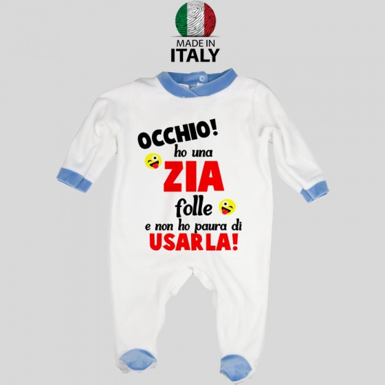 Tutina Neonato Bordo Azzurro Occhio ho una zia folle e non ho paura di usarla